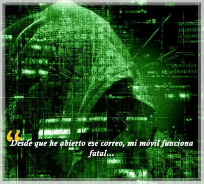 Desde que he abierto ese correo, mi móvil funciona fatal...